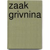 Zaak grivnina by Grivnina