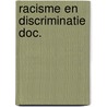 Racisme en discriminatie doc. door Onbekend