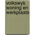 Volkswyk woning en werkplaats
