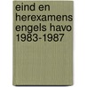 Eind en herexamens engels havo 1983-1987 by Unknown