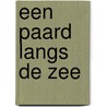 Een paard langs de zee door A. Takens
