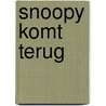 Snoopy komt terug by Schulz