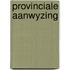 Provinciale aanwyzing