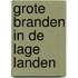 Grote branden in de lage landen