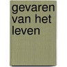 Gevaren van het leven door Bernaert