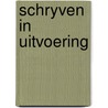 Schryven in uitvoering by Gerritse