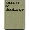 Hassan en de straatzanger by Baartse