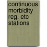 Continuous morbidity reg. etc stations by Bartels
