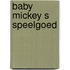 Baby mickey s speelgoed