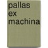 Pallas ex machina