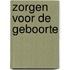 Zorgen voor de geboorte