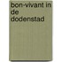 Bon-vivant in de dodenstad