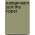 Aangenaam jack the ripper
