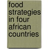 Food strategies in four african countries door Onbekend