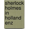 Sherlock holmes in holland enz by Koomen