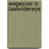 Wegwyzer in taalonderwys