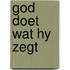 God doet wat hy zegt