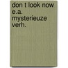 Don t look now e.a. mysterieuze verh. door Daphne Du Maurier