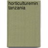 Horticulturemin tanzania by Verhey