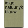 Idigo natuurlyk blauw by Cowan