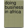 Doing business in Africa door C. Ukpabi