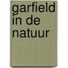 Garfield in de natuur by Patti Davis