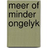 Meer of minder ongelyk by Diederen