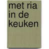 Met ria in de keuken by Eyndhoven