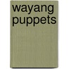 Wayang puppets by Mellema