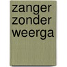 Zanger zonder weerga by Akker