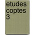 Etudes coptes 3