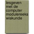 Lesgeven met de computer modulereeks wiskunde