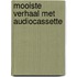 Mooiste verhaal met audiocassette