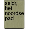 Seidr, het Noordse pad door Linda Wormhoudt