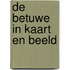 De Betuwe in kaart en beeld