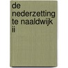 De nederzetting te Naaldwijk II by L. van der Feijst