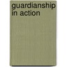 Guardianship in Action door D.M. Reynald