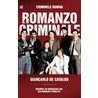 Romanzo Criminale (Criminele roman) by Giancarlo de Cataldo