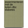 Experimenteren met de keten-dbc diabetes by J.T. van Til