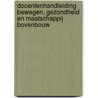 Docentenhandleiding Bewegen, Gezondheid en Maatschappij Bovenbouw door Kasper Boon