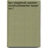 BPV-stageboek assisten constructiewerker-lasser niv.1 door Onbekend