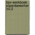 BPV-werkboek pijpenbewerker niv.2