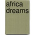 Africa Dreams