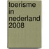 Toerisme in Nederland 2008