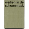 Werken in de schoonmaak by A. Bulthuis