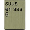 Suus en Sas 6 door Gerard Leever
