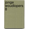 Jonge Woudlopers 8 door Onbekend