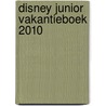 Disney Junior Vakantieboek 2010 door Walt Disney Studio