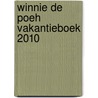 Winnie de Poeh Vakantieboek 2010 door Onbekend