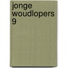 Jonge Woudlopers 9 door Onbekend